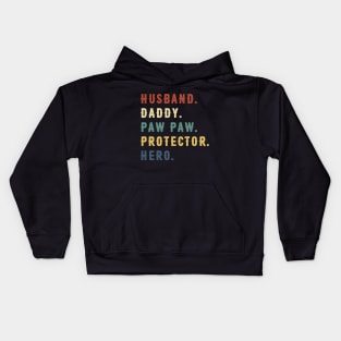 Husband Daddy Paw Paw Protector Hero Dad Gift Fathers Day Kids Hoodie